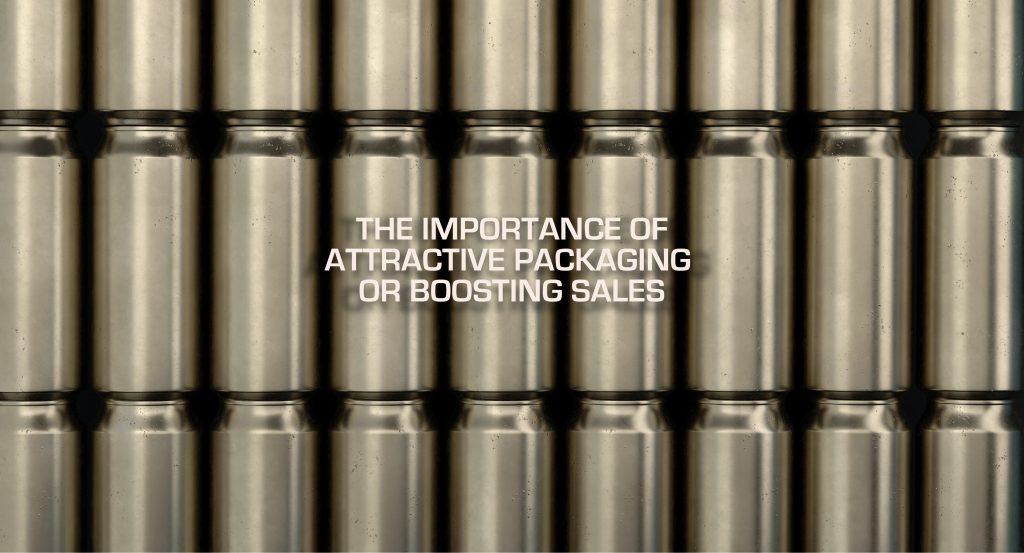The Importance Of Attractive Packaging For Boosting Sales